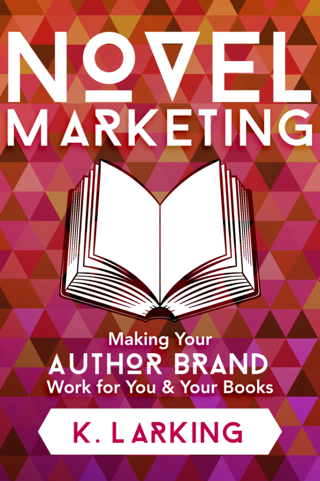Novel Marketing by Kate Larking